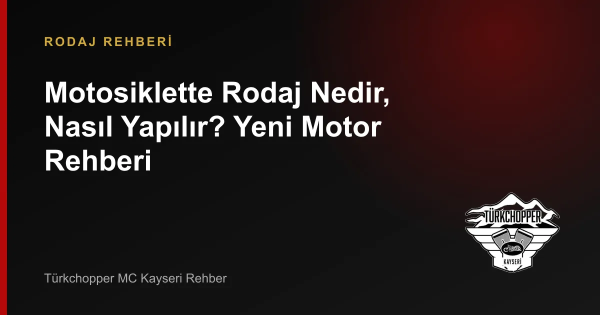 Motosiklette Rodaj Nedir, Nasıl Yapılır?