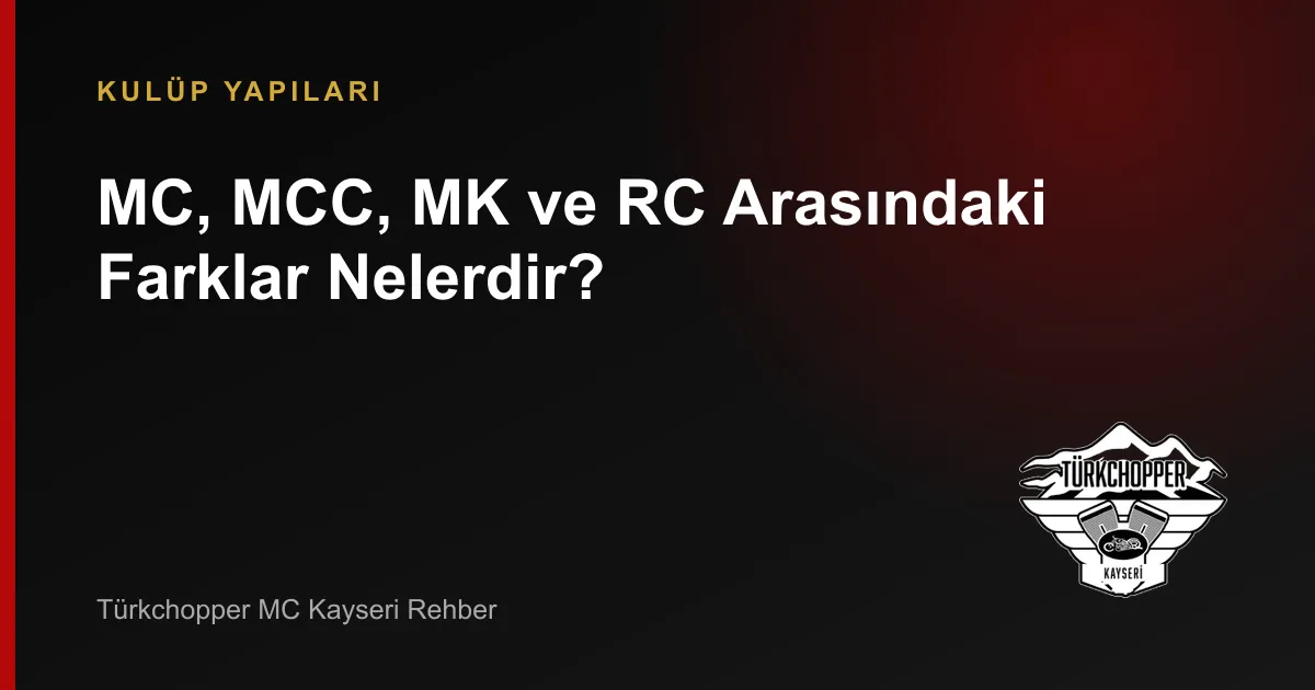 MC, MCC, MK ve RC Farkları