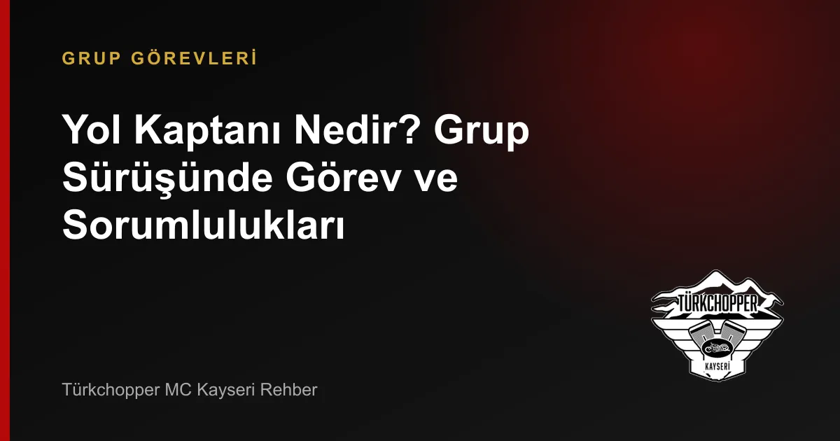 Yol Kaptanı Nedir?
