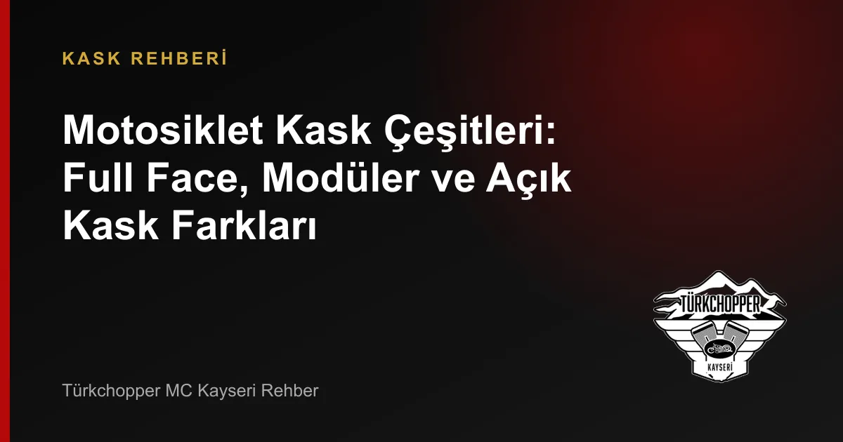 Motosiklet Kask Çeşitleri