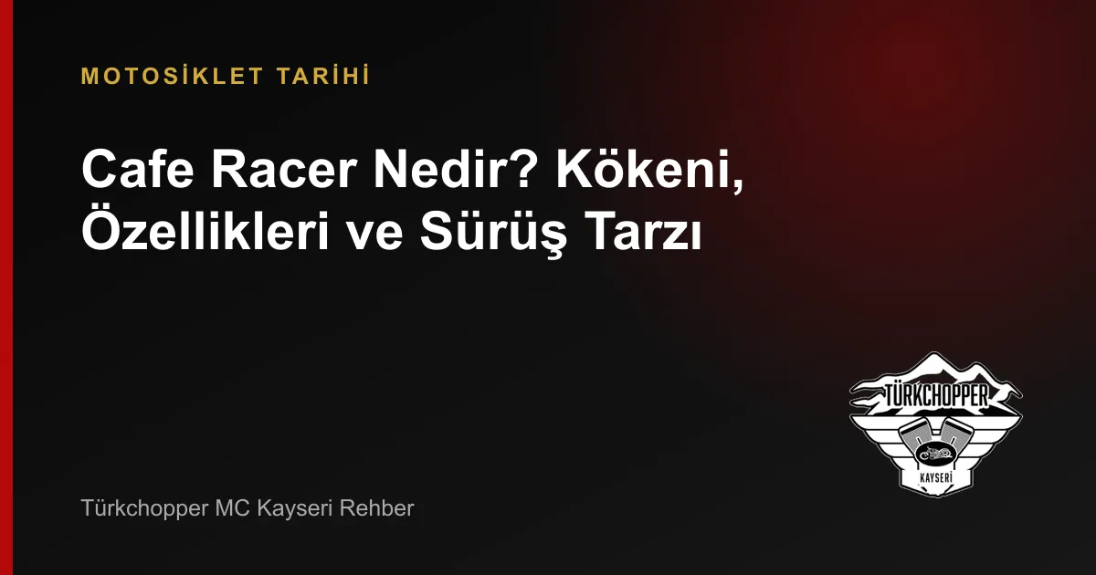 Cafe Racer Nedir?