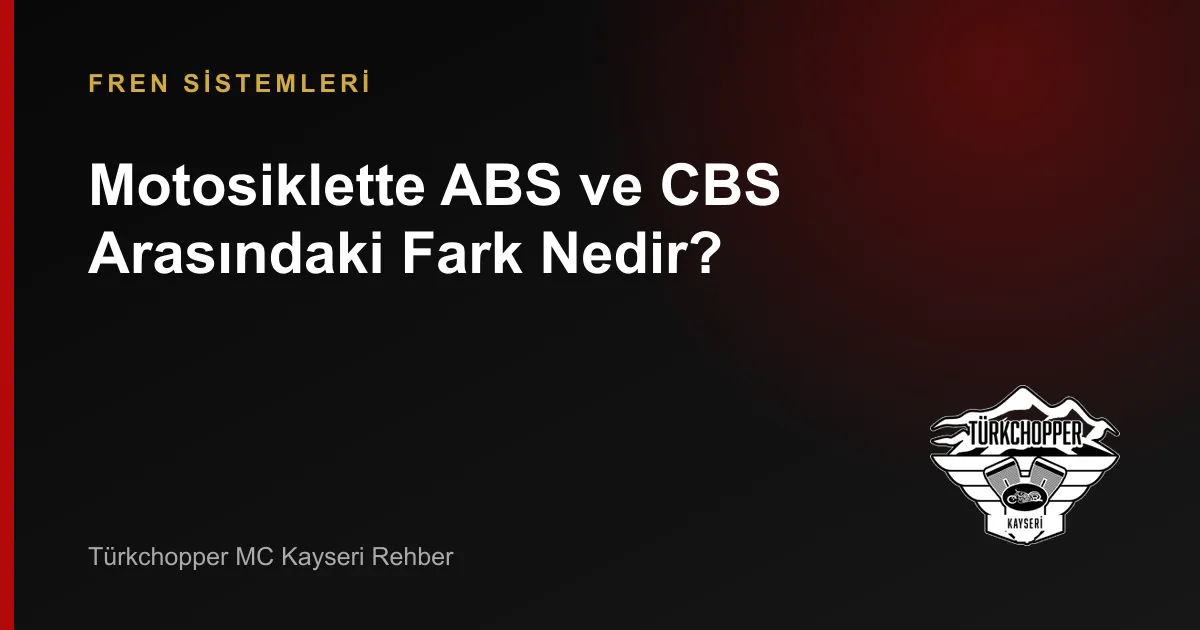 Motosiklette ABS ve CBS Farkı