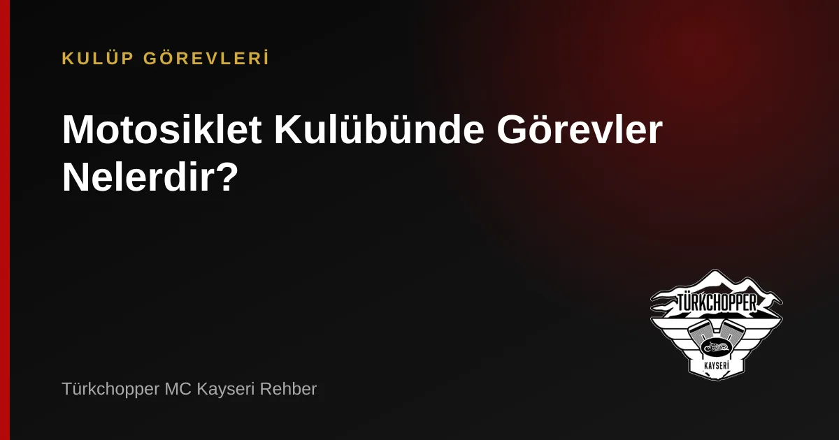 Motosiklet Kulübünde Görevler: Yol