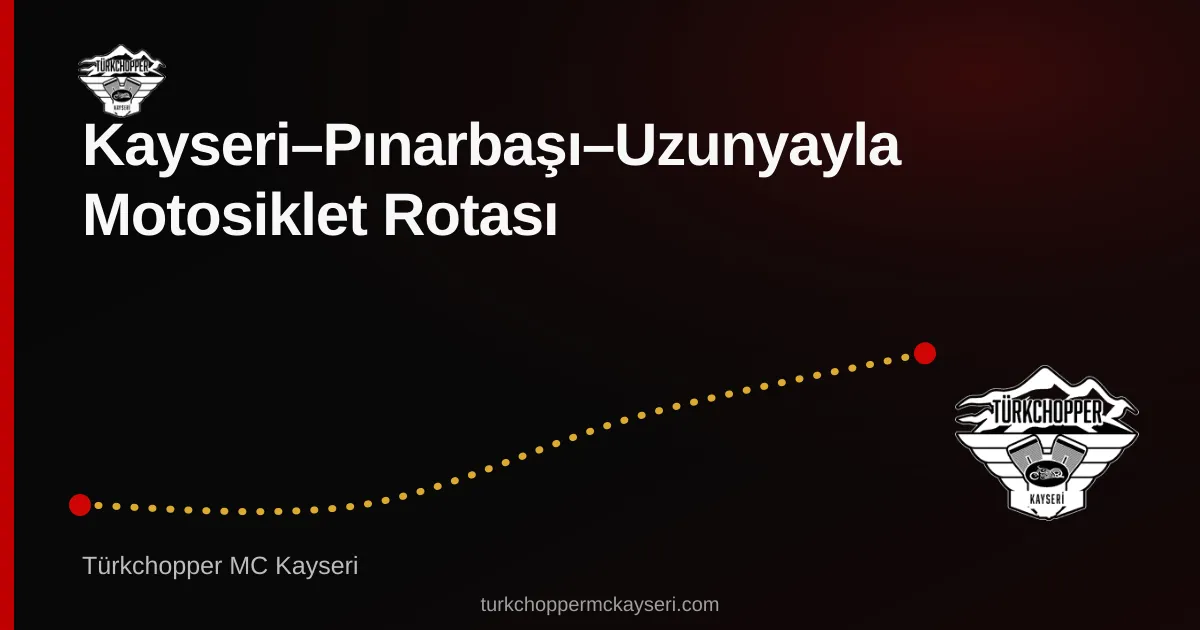 Pınarbaşı–Uzunyayla rota planı kapağı