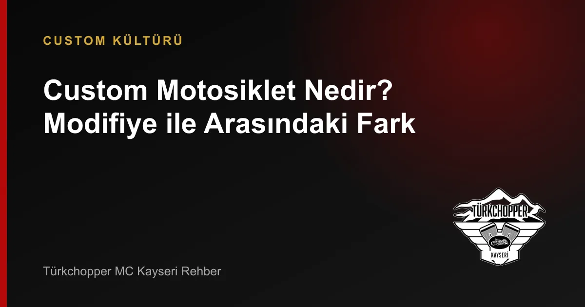 Custom Motosiklet Nedir?