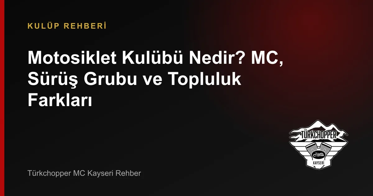 Motosiklet Kulübü Nedir?