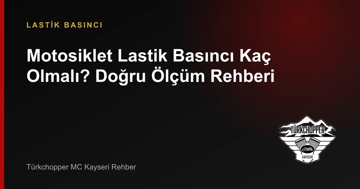 Motosiklet Lastik Basıncı Kaç Olmalı?