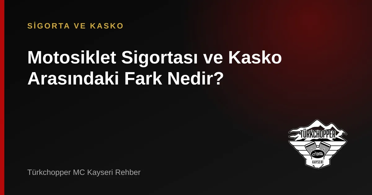 Sigorta ve Kasko Farkı