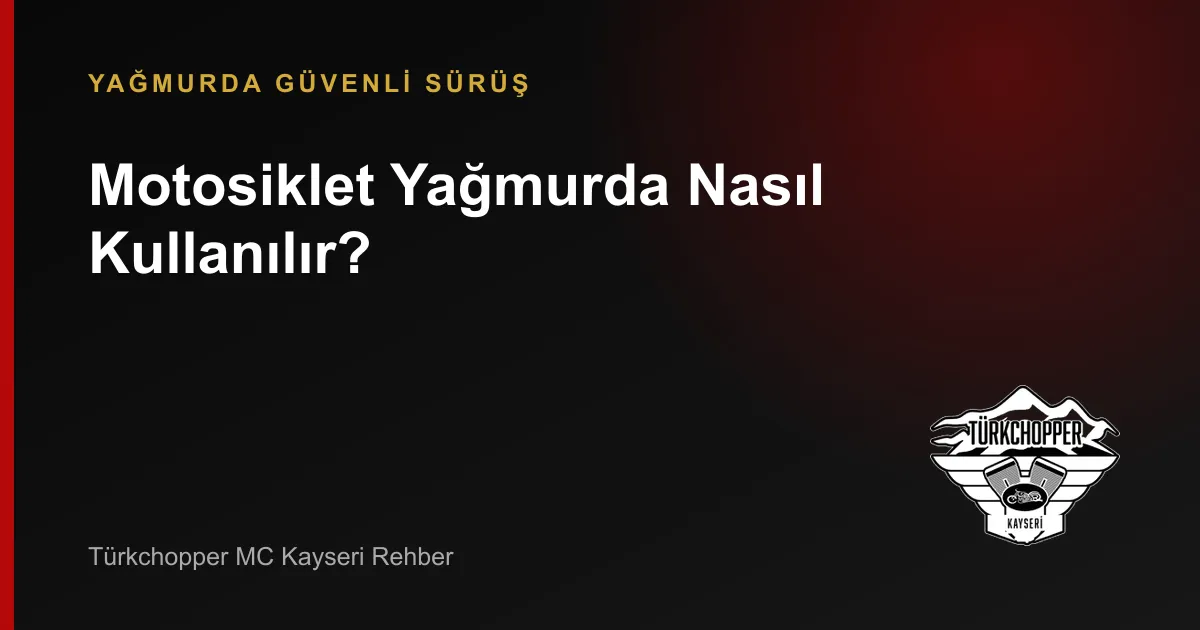 Yağmurda Motosiklet Sürüşü